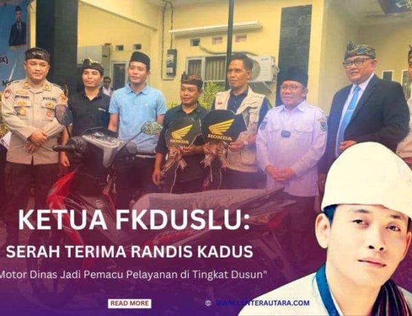 Ketua FKDUSLU: Motor Dinas Jadi Pemacu Pelayanan di Tingkat Dusun