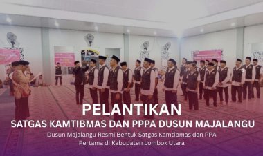 Dusun Majalangu Resmi Bentuk Satgas Kamtibmas dan PPA Pertama di Kabupaten Lombok Utara
